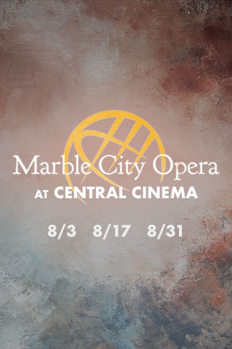 Marble City Opera at Central Cinema