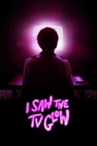 I Saw The TV Glow