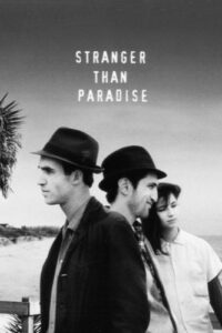 Stranger Than Paradise